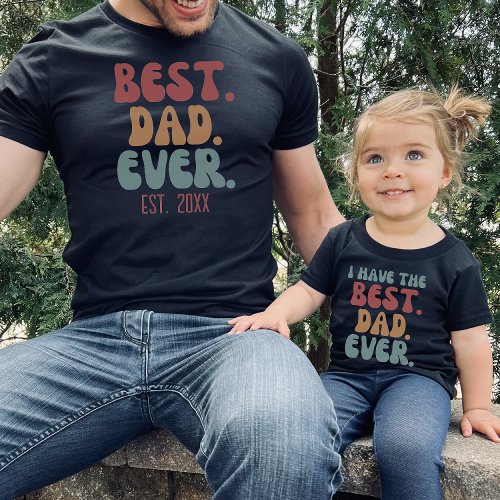 Best Dad Ever Retro Vintage Font Father's Day T-Shirt